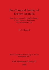 bokomslag Preclassical Pottery of Eastern Anatolia