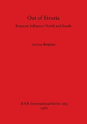 Larissa Bonfante - Out of Etruria, Häftad