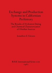 bokomslag Exchange and Production Systems in Californian Prehistory