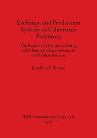 bokomslag Exchange and Production Systems in Californian Prehistory