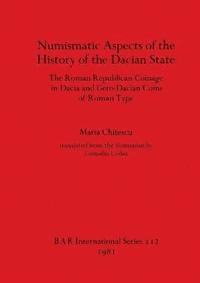 bokomslag Numismatic Aspects of the History of the Dacian State