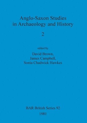 Anglo-Saxon Studies in Archaeology and History 2 1