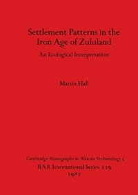 bokomslag Settlement Patterns in the Iron Age of Zululand