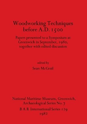 bokomslag Woodworking Techniques Before A.D.1500