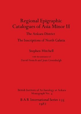 bokomslag Regional Epigraphic Catalogues of Asia Minor