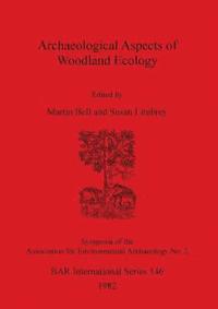 bokomslag Archaeological Aspects of Woodland Ecology