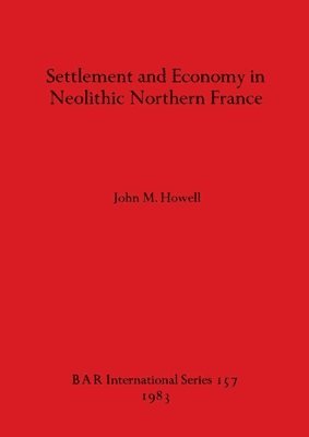 bokomslag Settlement and Economy in Neolithic Northern France