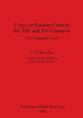 bokomslag Types of Russian Coins of the Fourteenth and Fifteenth Centuries