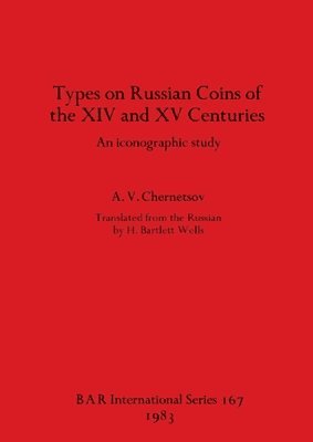 bokomslag Types of Russian Coins of the Fourteenth and Fifteenth Centuries