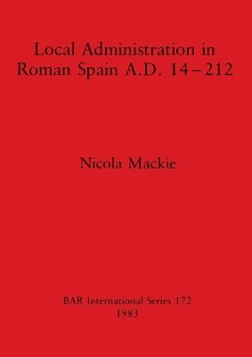 bokomslag Local Administration in Roman Spain