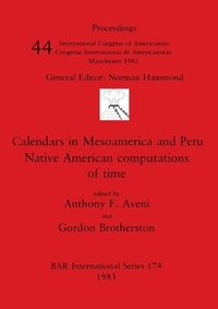 bokomslag Calendars in Mesoamerica and Peru