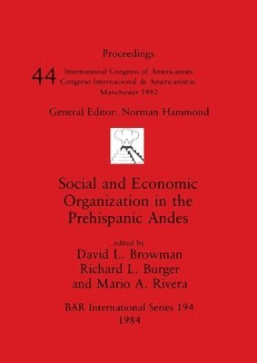 bokomslag Social and Economic Organization in the Prehispanic Andes