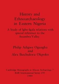 bokomslag History and Ethnoarchaeology in Eastern Nigeria