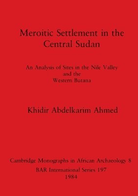 bokomslag Meroitic Settlement in Central Sudan