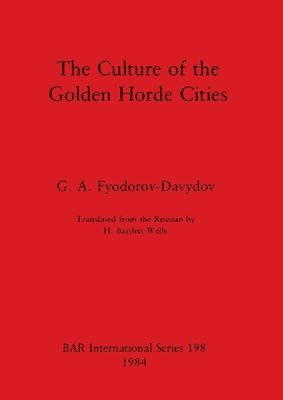 The Culture of the Golden Horde Cities 1
