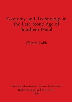 bokomslag Economy and Technology in the Late Stone Age of Southern Natal