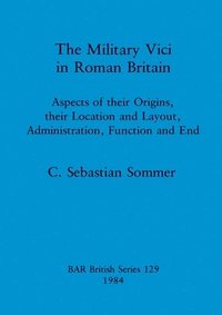 bokomslag Military Vici of Roman Britain