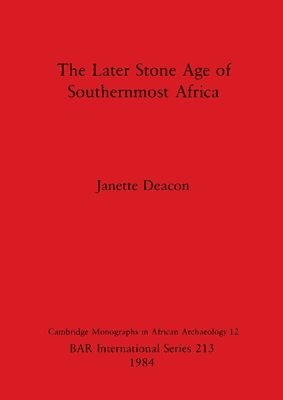 The Later Stone Age in Southernmost Africa 1