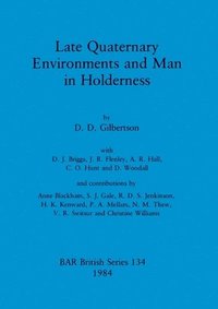 bokomslag Late Quaternary Environments and Man in Holderness