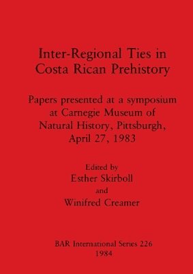 Interregional Ties in Costa Rica Prehistory 1