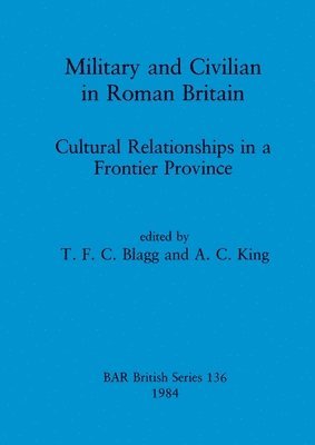 bokomslag Military and Civilian in Roman Britain