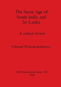 bokomslag Stone Age of South India and Sri Lanka