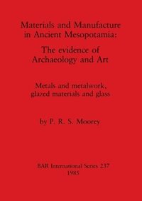 bokomslag Materials and Manufacture in Ancient Mesopotamia