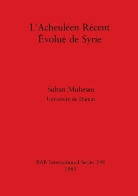 bokomslag L'Acheuleen Recent Evolue De Syrie