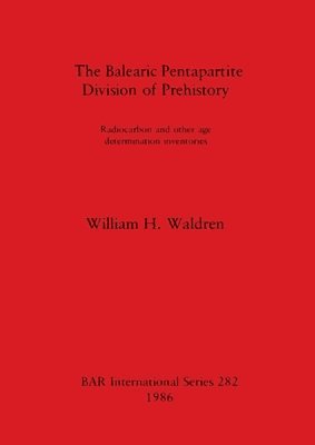 The Balearic Pentapartite Division of Prehistory 1