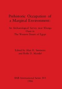 bokomslag Prehistoric Occupation of a Marginal Environment