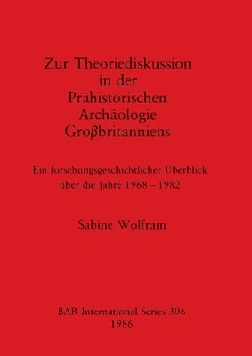 bokomslag Zur Theoriediskussion in der Prahistorischen Archaologie Grossbritanniens