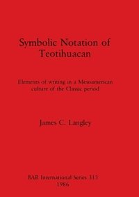 bokomslag Symbolic Notation of Teotihuacan