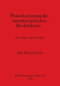 bokomslag Phasenkartierung des Mitteleuropaischen Neolithikums