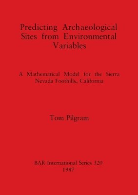 bokomslag Predicting Archaeological Sites from Environmental Variables