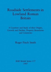 bokomslag Roadside Settlements in Lowland Roman Britain