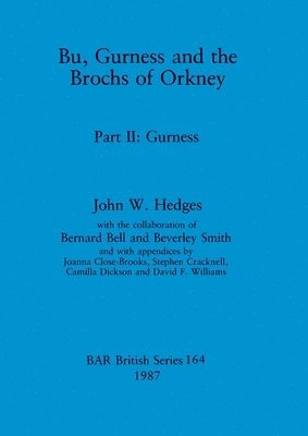 bokomslag Bu, Gurness and the Brochs of Orkney