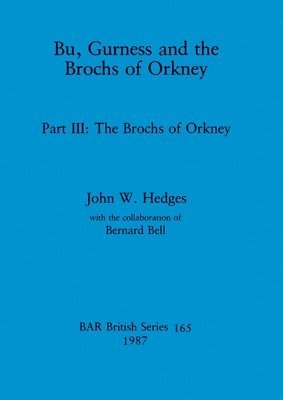 bokomslag Bu, Gurness and the Brochs of Orkney