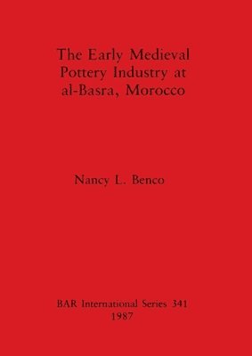 bokomslag early medieval pottery industry at al-Basra Morocco
