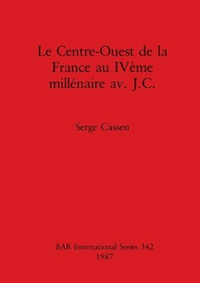 Le centre-ouest de la France au IVeme millenaire av. J.C. 1