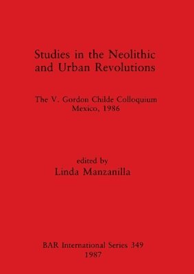 bokomslag Studies in the Neolithic and Urban Revolutions