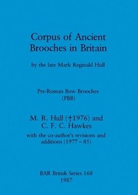 bokomslag Corpus of ancient brooches in Britain