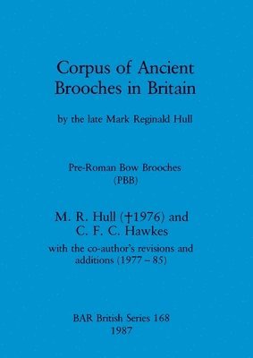 bokomslag Corpus of ancient brooches in Britain