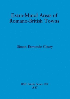 Extra-Mural areas of Romano-British towns 1