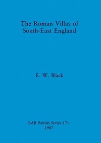 bokomslag The Roman Villas of South-east England