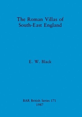 bokomslag The Roman Villas of South-east England