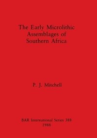 bokomslag The Early Microlithic Assemblages of Southern Africa