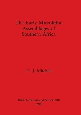 The Early Microlithic Assemblages of Southern Africa 1