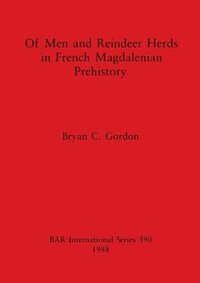 bokomslag Of Men and Reindeer Herds in French Magdalenian Prehistory