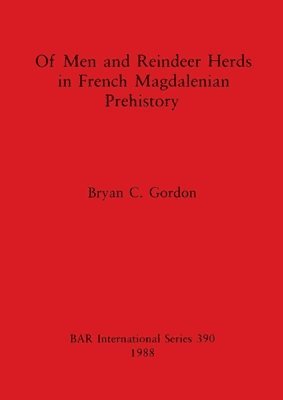 Of Men and Reindeer Herds in French Magdalenian Prehistory 1