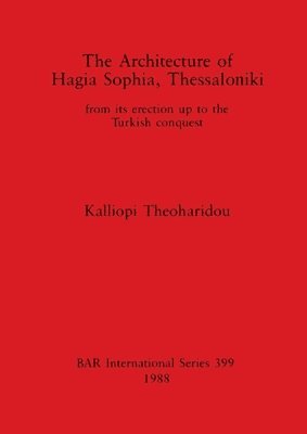 bokomslag Architecture of Hagia Sophia, Thessaloniki